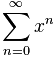 Taylor: Sigma n=0 a infinito x^n