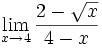 límite cuando x tiende a 4 de (2-sqrt(x))/(4-x) 