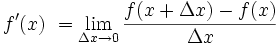 f-prima de x es igual a: lim cuando delta x tiende a 0 de (f (x + delta x) - f (x)) / delta x